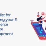 The Ultimate Checklist for Planning your E-commerce Website Development (2024)