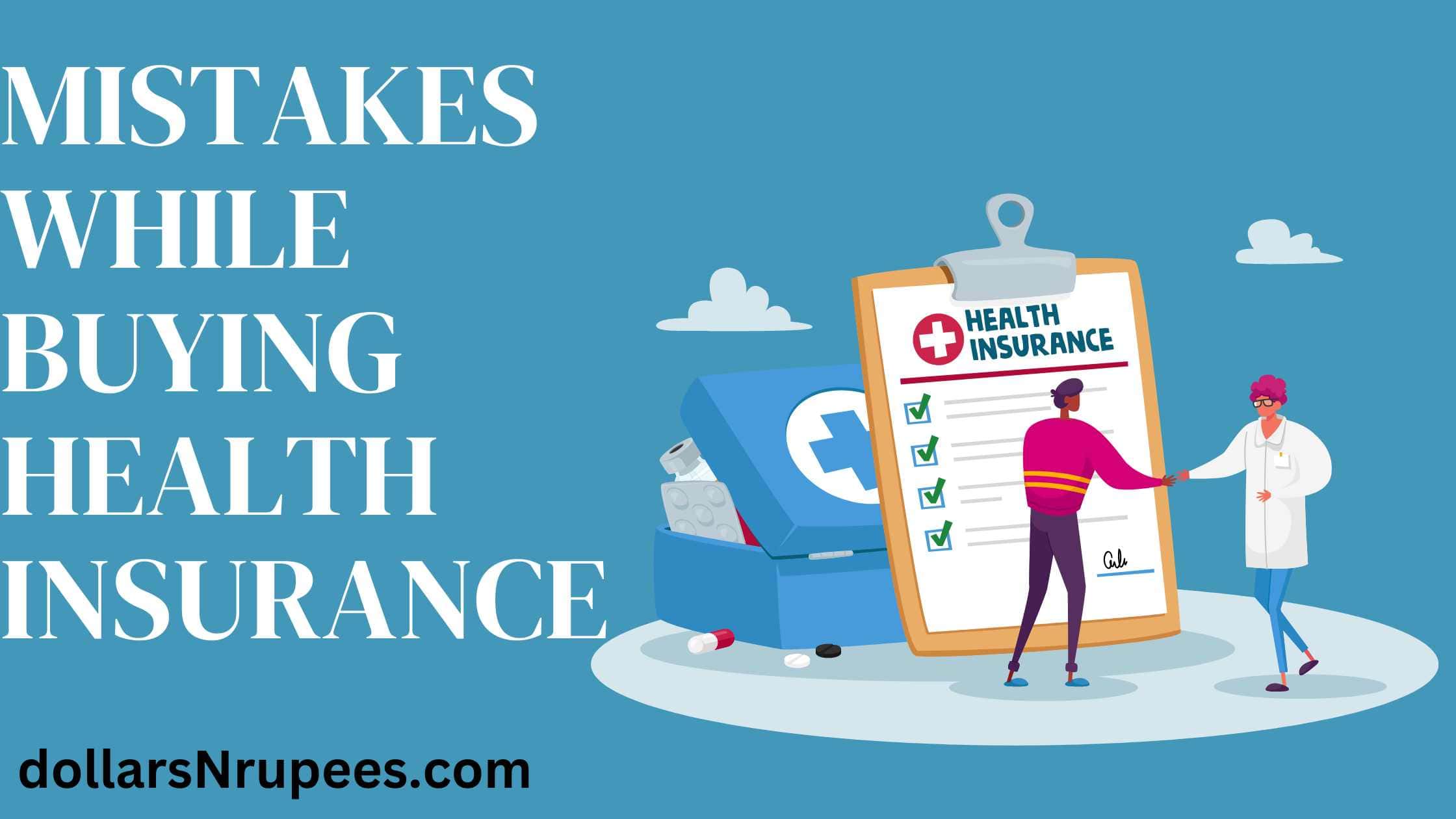 mistakes while buying Health Insurance